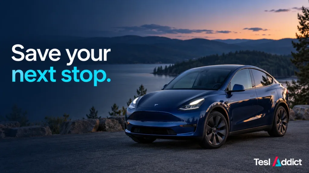 Blue Tesla Model Y parked at a lakeside overlook with the words “Save your next stop.”